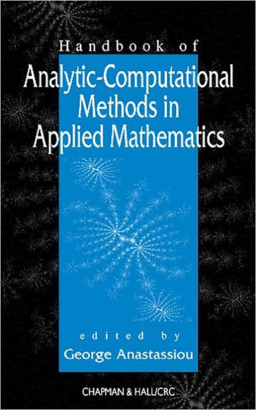 Handbook of Analytic Computational Methods in Applied Mathematics / Edition 1