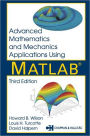 Advanced Mathematics and Mechanics Applications Using MATLAB / Edition 3