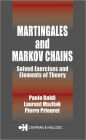 Martingales and Markov Chains: Solved Exercises and Elements of Theory / Edition 1