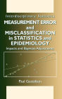 Measurement Error and Misclassification in Statistics and Epidemiology: Impacts and Bayesian Adjustments / Edition 1