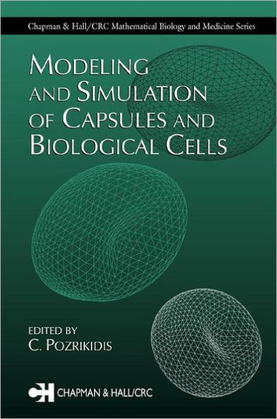 Modeling and Simulation of Capsules Biological Cells