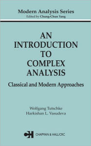 Title: An Introduction to Complex Analysis: Classical and Modern Approaches, Author: Wolfgang Tutschke