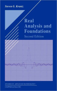 Title: Real Analysis and Foundations / Edition 2, Author: Steven G. Krantz