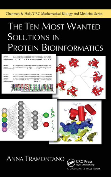 The Ten Most Wanted Solutions in Protein Bioinformatics / Edition 1