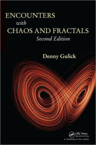 Title: Encounters with Chaos and Fractals / Edition 2, Author: Denny Gulick