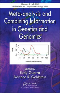 Title: Meta-analysis and Combining Information in Genetics and Genomics / Edition 1, Author: Rudy Guerra