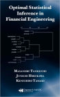 Optimal Statistical Inference in Financial Engineering / Edition 1