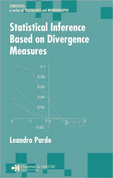 Statistical Inference Based on Divergence Measures / Edition 1