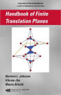 Handbook of Finite Translation Planes / Edition 1