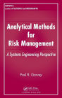 Analytical Methods for Risk Management: A Systems Engineering Perspective / Edition 1