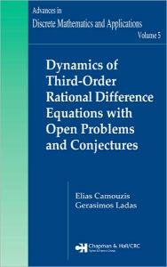 Title: Dynamics of Third-Order Rational Difference Equations with Open Problems and Conjectures / Edition 1, Author: Elias Camouzis