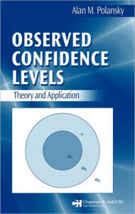 Title: Observed Confidence Levels: Theory and Application, Author: Alan M. Polansky