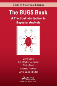 Title: The BUGS Book: A Practical Introduction to Bayesian Analysis / Edition 1, Author: David Lunn