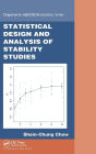 Statistical Design and Analysis of Stability Studies / Edition 1