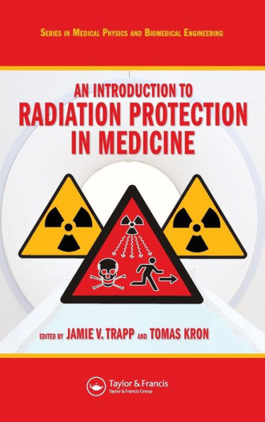 An Introduction to Radiation Protection in Medicine / Edition 1