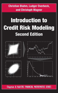 Title: Introduction to Credit Risk Modeling / Edition 2, Author: Christian Bluhm