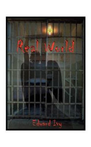 Title: R-E-A-L World: Razor's Edges Armed Lives, Author: Edward Ivy