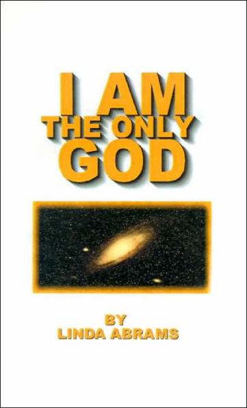 I Am the Only God