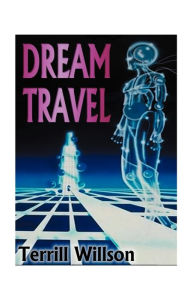 Title: Dream Travel, Author: Terrill Willson