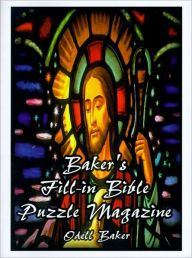 Title: Baker's Fill-In Bible Puzzle Magazine, Author: Odell Baker