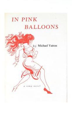 In Pink Balloons: A Camp Novel