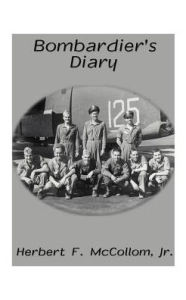 Title: Bombardier's Diary, Author: Herb McCollom Jr