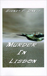 Title: Murder in Lisbon, Author: Sidney F Davis