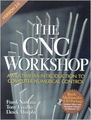 Title: The CNC Workshop / Edition 1, Author: Frank Nanfara