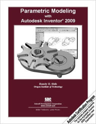 Title: Parametric Modeling With Autodesk Inventor / Edition 1, Author: Randy Shih