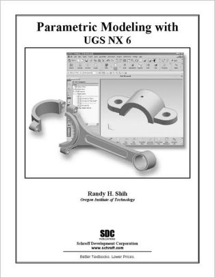 Parametric Modeling With Ugs Nx 6paperback - 