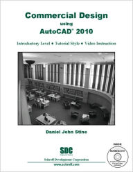 Title: Commercial Design Using AutoCAD 2010, Author: Daniel John Stine