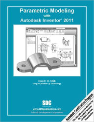 Title: Parametric Modeling with Autodesk Inventor 2011, Author: Randy Shih