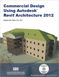 Title: Commercial Design Revit Architecture '12 - With Dvd, Author: Daniel John Stine