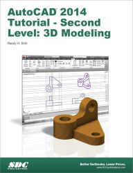 Title: AutoCAD 2014 Tutorial - Second Level: 3D Modeling, Author: Randy Shih