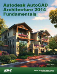 Title: Autodesk AutoCAD Architecture 2014 Fundamentals, Author: Elise Moss