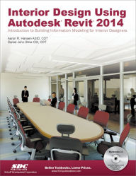 Title: Interior Design Using Autodesk Revit 2014, Author: Daniel John Stine