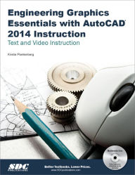 Title: Engineering Graphics Essentials with AutoCAD 2014 Instruction, Author: Kirstie Plantenberg