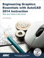 Engineering Graphics Essentials with AutoCAD 2014 Instruction