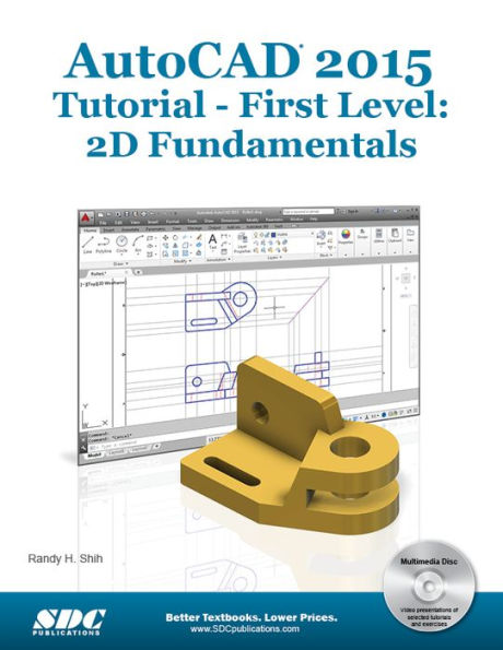 AutoCad 2015 Tutorial- First Level : 2D Fundamentals