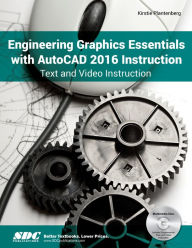 Title: Engineering Graphics Essentials with AutoCAD 2016 Instruction, Author: Kirstie Plantenberg