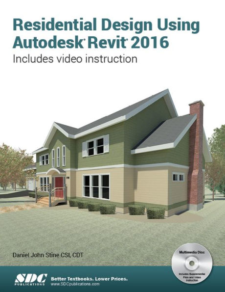 Residential Design Using Autodesk Revit 2016