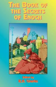 Title: The Book Of The Secrets Of Enoch, Author: W. R. Morfill