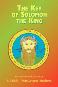 Title: The Key Of Solomon The King, Author: S. Liddell Macgregor Mathers