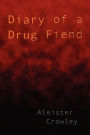 Diary of a Drug Fiend