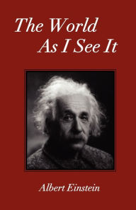 Title: The World As I See It, Author: Albert Einstein