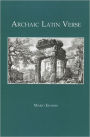 Archaic Latin Verse / Edition 1