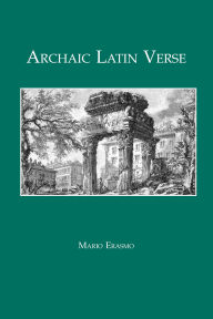Title: Archaic Latin Verse, Author: Mario Erasmo