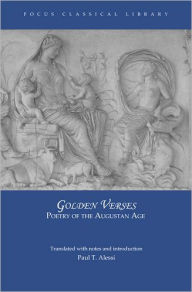 Title: Golden Verses : Poetry of the Augustan Age / Edition 1, Author: Hackett Publishing Company
