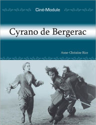 Title: Ciné-Module 3: Cyrano de Bergerac / Edition 1, Author: Anne-Christine Rice