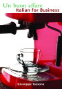 Un buon affare: Italian for Business